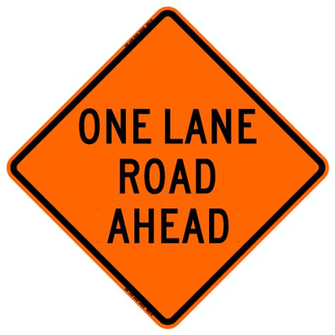 One Lane Road Ahead Rus Bone Safety Signs