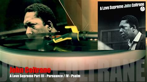 john coltrane part iii pursuance part iv psalm [vinyl source] youtube