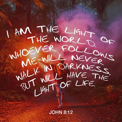 John 812 20 Jesus Spoke To The People Once More And Said “i Am The