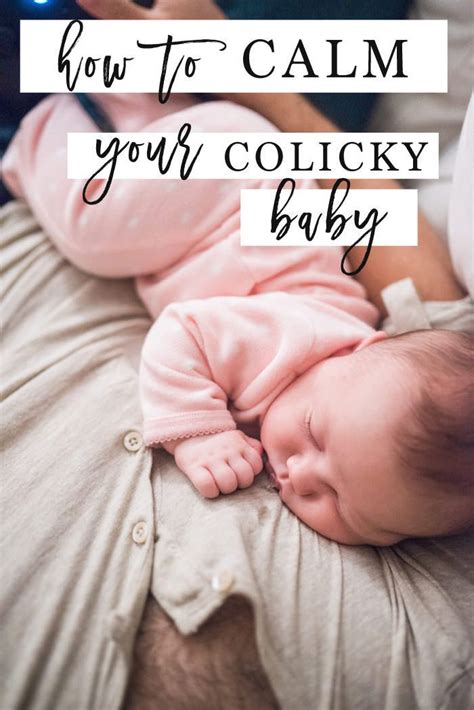 How To Calm Your Colicky Baby Colicky Baby Baby Remedies Colic Baby