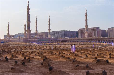 Jannatul Baqi The Cemetery Where The Prophets Near Ones Rest