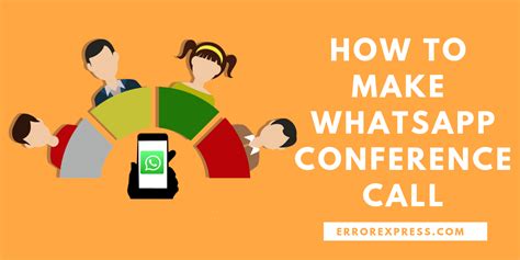 How To Make Whatsapp Conference Call Error Express