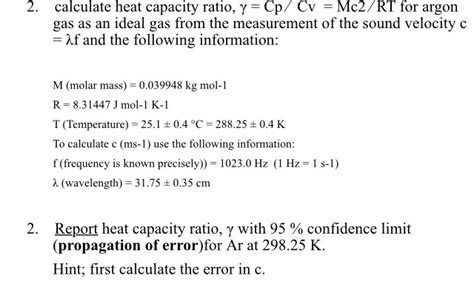Solved Calculate Heat Capacity Ratio Gas As An Ideal Gas Chegg Com