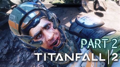 Captain Lastimosa Part 2 Titanfall 2 Ultimate Edition Walkthrough