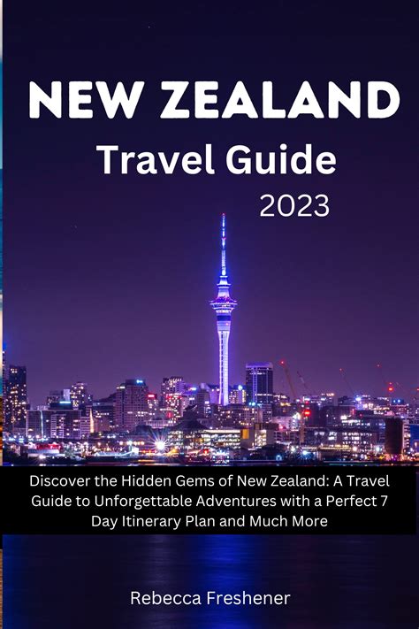 Buy New Zealand Travel Guide 2023: Discover the Hidden Gems of New
