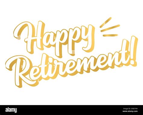 Hand Sketched Happy Retirement Quote In Gold 3d Lettering For Poster