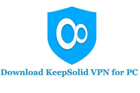 Download Keepsolid Vpn For Pc Windows 1087 And Mac Trendy Webz