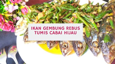 Resep ikan gembung asam pa / resepi ikan masak asam rebus ~ resep masakan khas. Resep Ikan Gembung Rebus Tumis Cabai Hijau Dijamin Bikin ...