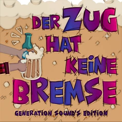 Stream Mia Julia And Lorenz Büffel And Malle Anja Der Zug Hat Keine Bremse Generation Sounds