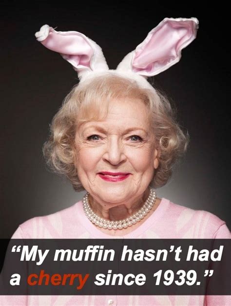Funny Memes Betty White Birthday Meme