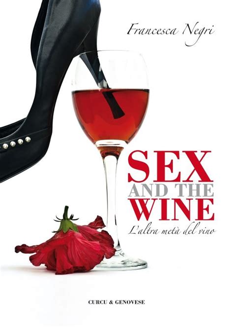 Wine And Sex Wine Curmudgeon