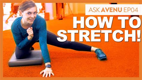 Askavenu Episode 5 Stretching Stretching And More Stretching Youtube
