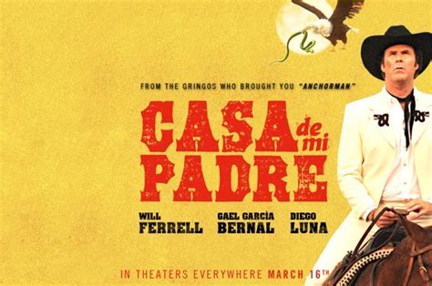 Teaser Trailer And Poster For Casa De Mi Padre Starring Will Ferrell As