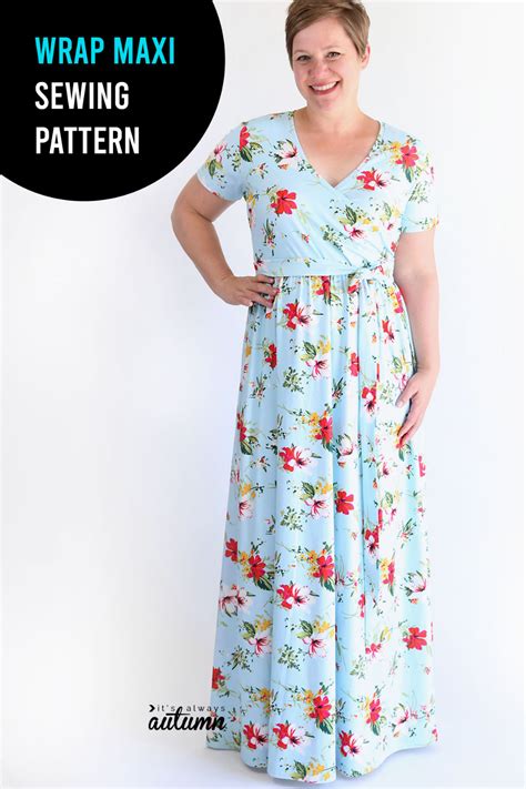 The Wrap Top Maxi Dress Sewing Pattern Tutorial Sewing Patterns