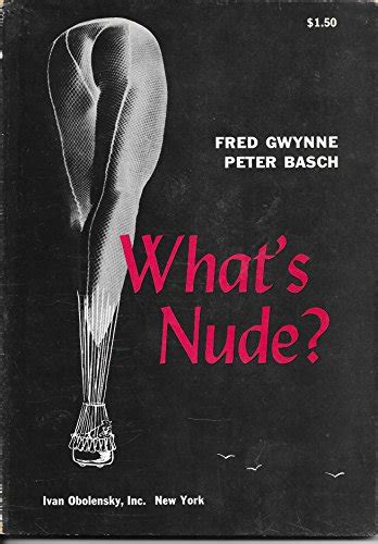 Whats Nude By Fred Gwynne AbeBooks