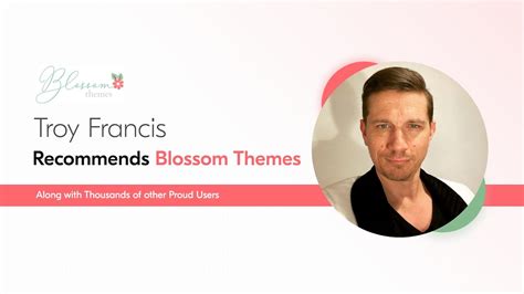 Troy Francis Recommends Blossom Themes Youtube