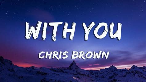 With You Chris Brown Lyrics Youtube