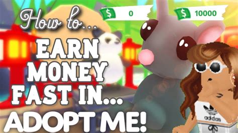 How To Earn Money Fast In Adopt Me Youtube