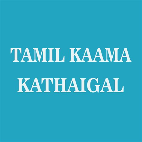 Tamil Kama Kathaigalamazonfrappstore For Android