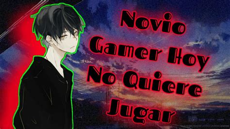 Novio Gamer Hoy No Quiere Jugar 16 Roleplay Asmr Haruto😈 Youtube