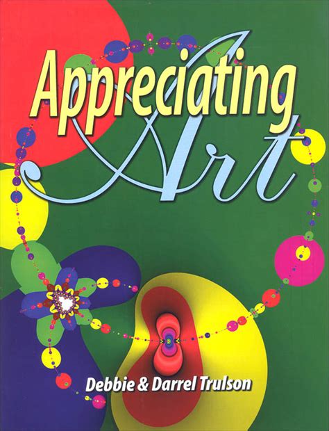 Appreciating Art Christian Liberty Press 9781930367036