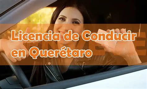 Licencia De Conducir Querétaro 2024 Obtén Tu Permiso Para Manejar