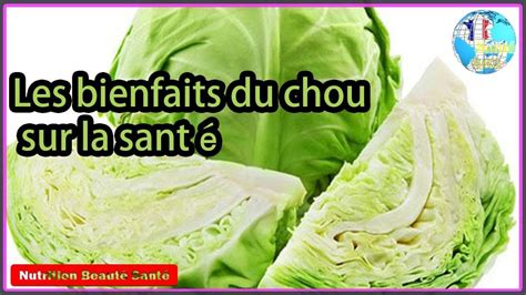 Les Bienfaits Du Chou Sur La Santénutrition Beauté Santé Youtube