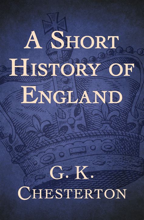 A Short History Of England By Gk Chesterton Book Read Online