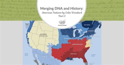 Merging Dna And History American Nations By Colin Woodard Part 2
