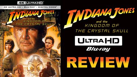 Indiana Jones And The Kingdom Of The Crystal Skull K Blu Ray Review INDIANA JONES COLLECTION