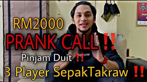 Prank Call 3 Player Sepaktakraw Nak Pinjam Duit Rm2000 ‼️ Diorang Bagi