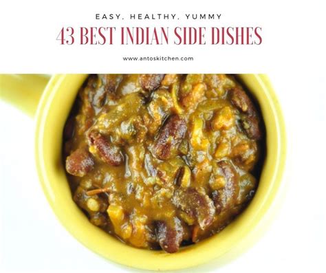 44 Best Indian Side Dishes Anto S Kitchen Indian Side Dishes Easy Vegetarian Side Dish