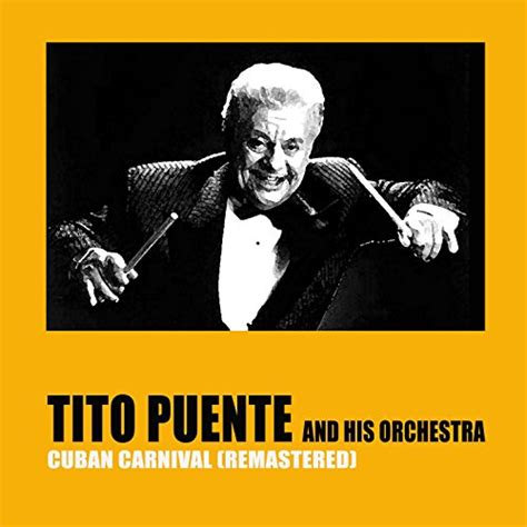 amazon music tito puente and his orchestraのcuban carnival remastered jp