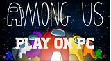 Among us free download (v2021.6.15s & multipl. How to Play Among Us on PC FREE - FreeSoftwareTips