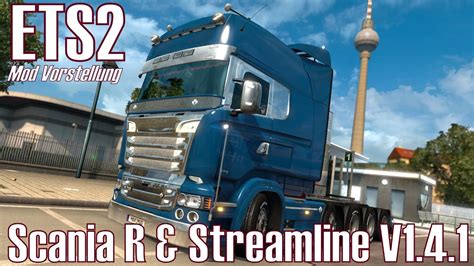 Ets Scania R Streamline V Mod Vorstellung Deutsch Hd