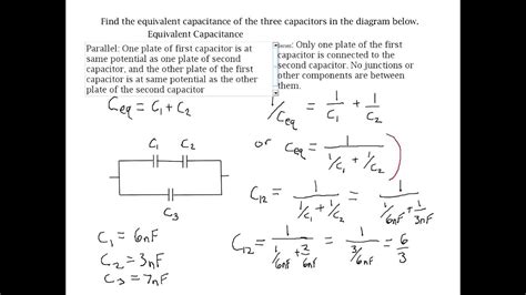 The total charge q is the sum of the individual charges: q = q1 + q2 + q3. Equivalent Capacitance Example Problem [with Closed ...