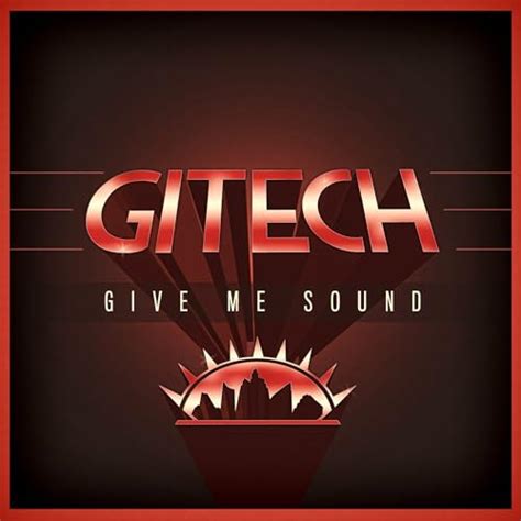Give Me Sound Gitech Digital Music