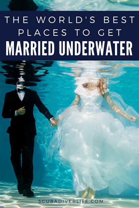 The Best Places To Get Married Underwater Scuba Diver Life Places