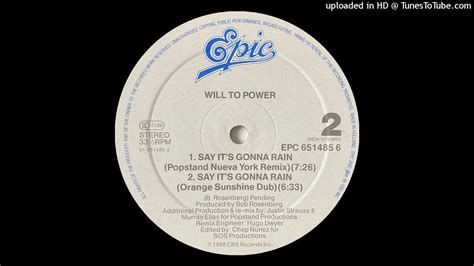 Will To Power Say Its Gonna Rain Popstand Nueva York Remixcbs Records Inc 1988 Youtube