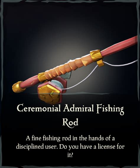 Ceremonial Admiral Fishing Rod - Sea of Thieves Wiki