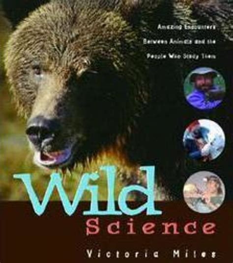 Wild Science By Victoria Miles Scholastic