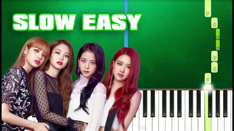 Blackpink As If Its Your Last Slow Easy Piano Tutorial Anyone Can