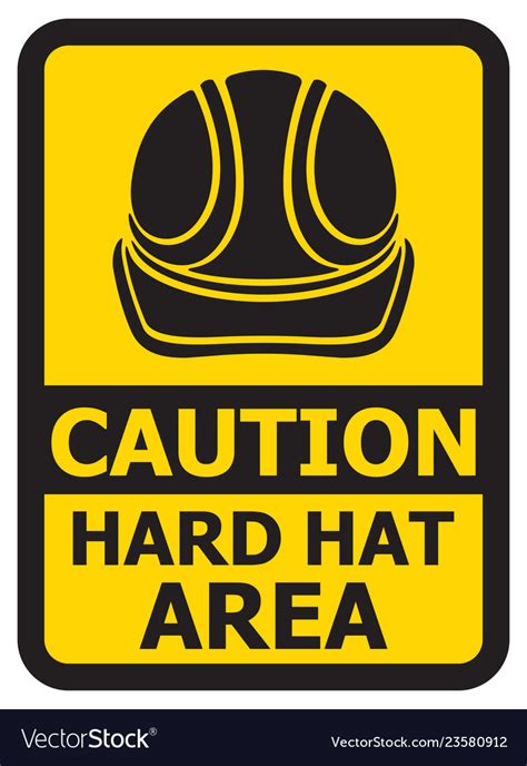 Caution Hard Hat Area Sign Royalty Free Vector Image
