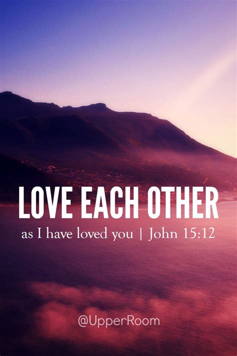 This Is My Commandment Love Each Other Just As I Have Loved You John