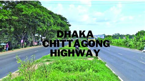 Dhaka Chittagong Highway Youtube