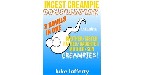 Incest Creampie Compilation By Luke Lafferty