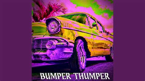 Bumper Thumper Youtube