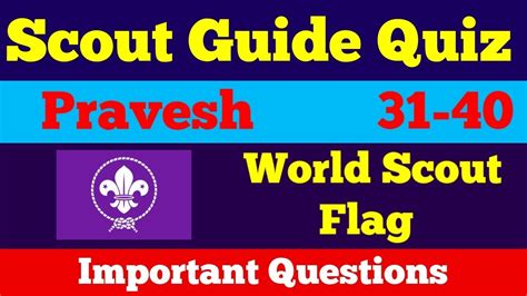 Scout Guide Quiz Questions Answers On World Scout Flag In English 31 40