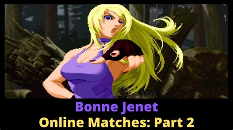 Bonne Jenet Online Matches Part Garou Mark Of The Wolves Youtube
