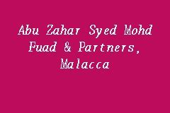 Abu zahar syed mohd fuad & partners. Abu Zahar Syed Mohd Fuad & Partners, Malacca, Firma guaman
